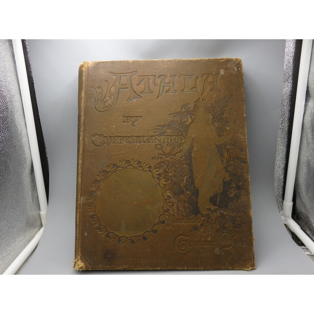 Atala by Chateaubriand Illustrated by Gustave Dore Antique Hardcover Book